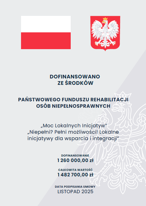 „Niepełni? Pełni możliwości! Moc Lokalnych Inicjatyw”